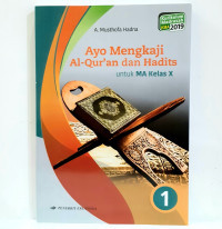 Image of Ayo Mengkaji Al- Qur'an dan Hadits Untuk MA Kelas X