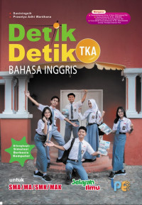 Image of Detik Detik TKA Bahasa Inggris untuk SMA/ SMK/ MAK