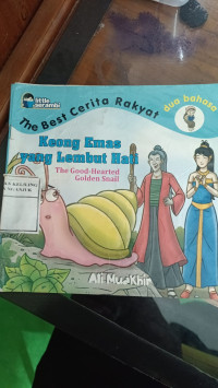 Image of Keong Emas Yang Lembut Hati ( The Good- Hearted Golden Snail )