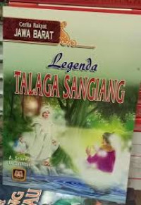 Image of Legenda Talaga Sangiang Cerita Jawa Barat